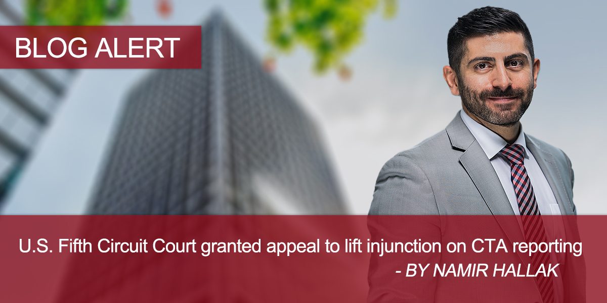 Namir Hallak - U.S. Fifth Circuit Court granted appeal to lift injunction on CTA reporting