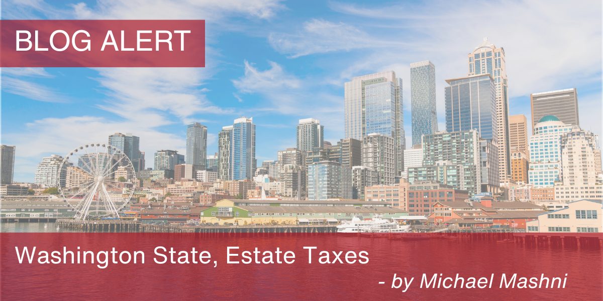 BLOG - Washington State Estate Taxes